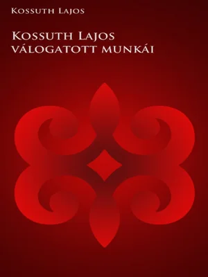 Borító: Kossuth Lajos válogatott munkái