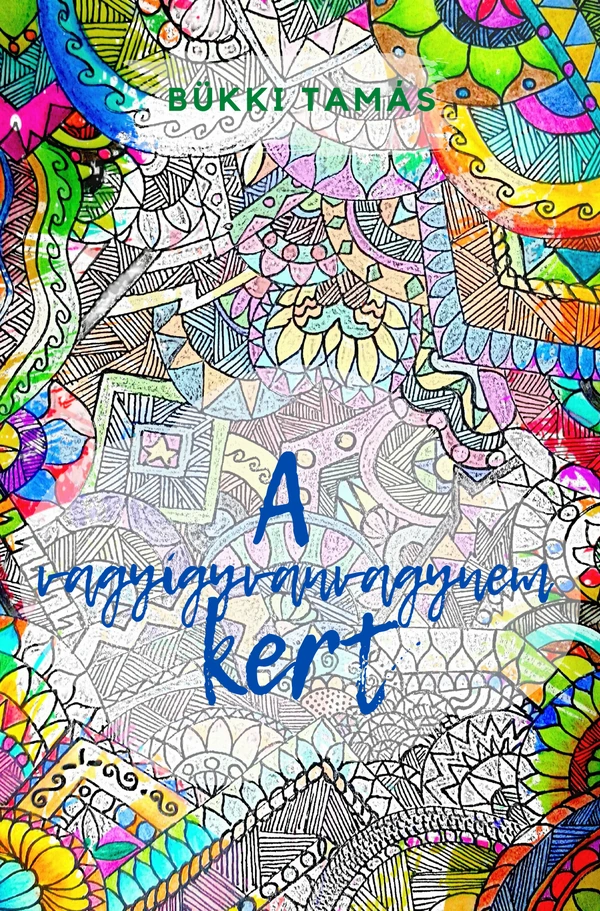 Borító: A Vagyígyvanvagynem kert