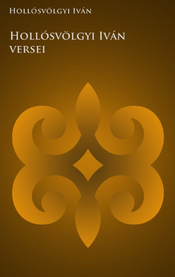 Borító: Hollósvölgyi Iván versei