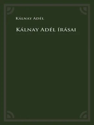 Borító: Kálnay Adél írásai