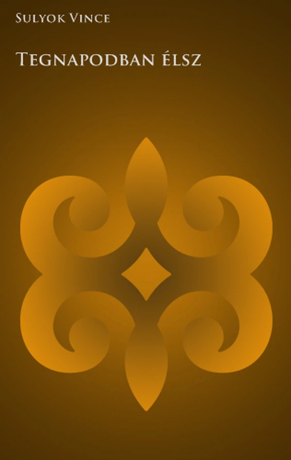 Borító: Tegnapodban élsz