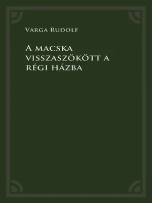 Borító: A macska visszaszökött a régi házba