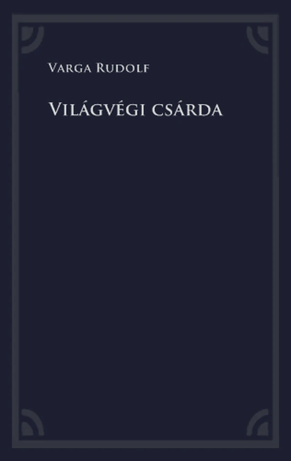 Borító: Világvégi csárda