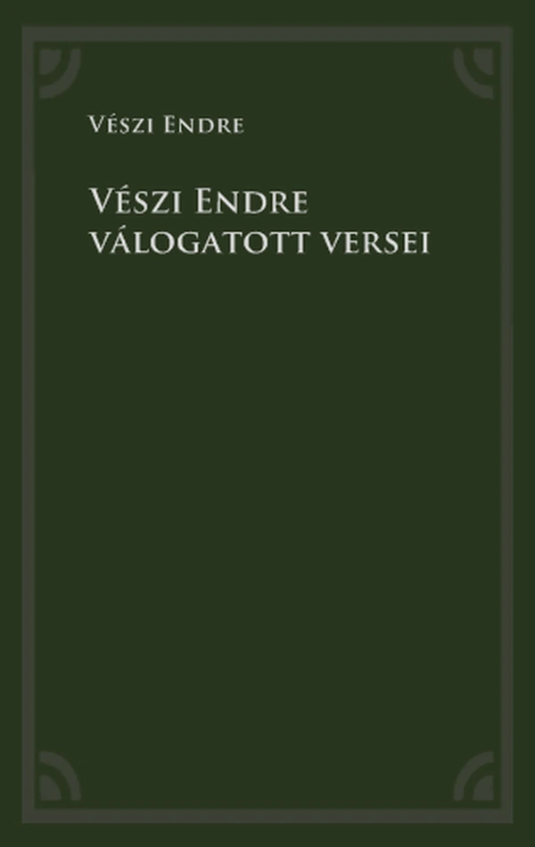 Borító: Vészi Endre válogatott versei