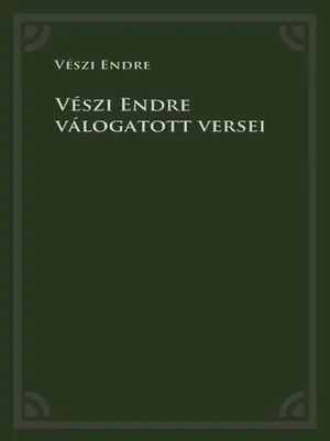 Borító: Vészi Endre válogatott versei