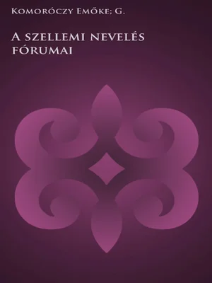 Borító: A szellemi nevelés fórumai