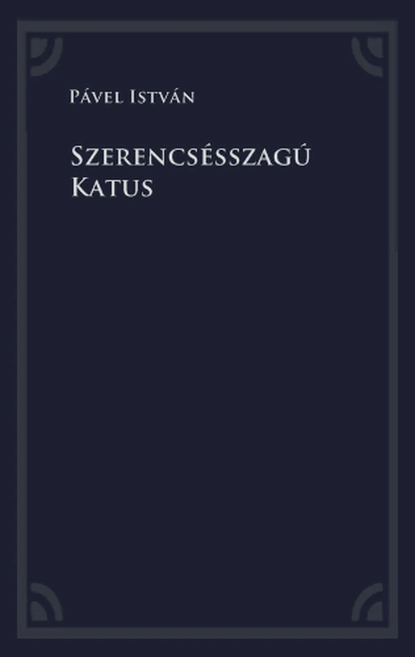 Borító: Szerencsésszagú Katus
