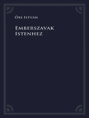 Borító: Emberszavak Istenhez