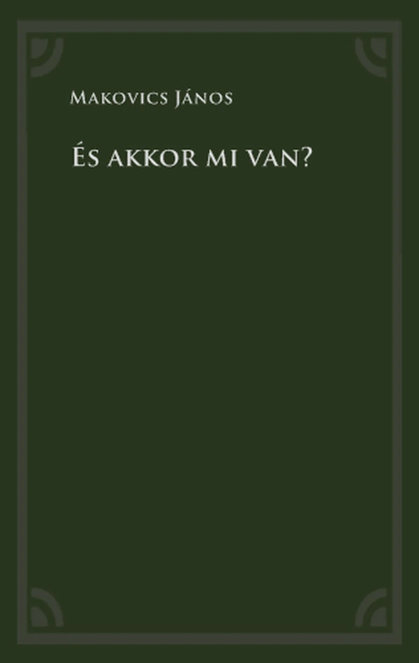 Borító: És akkor mi van?