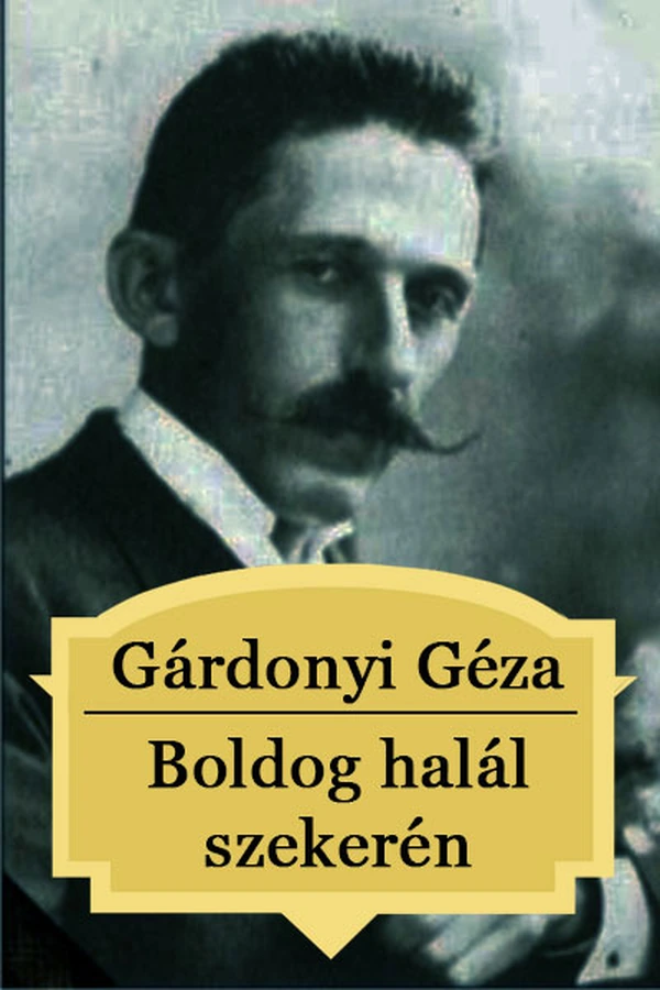 Borító: Boldog halál szekerén