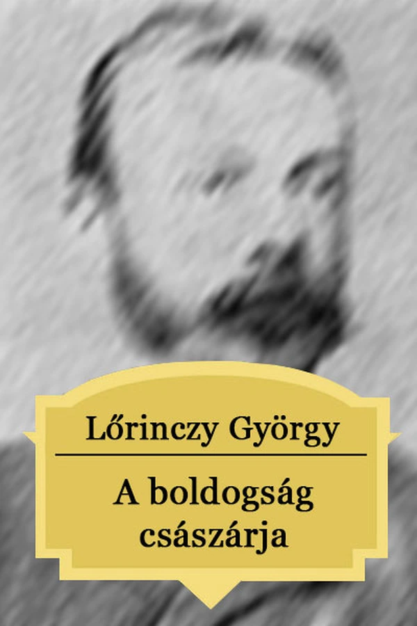 Borító: A boldogság császárja