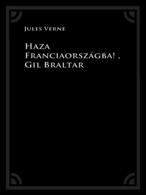 Borító: Haza Franciaországba! , Gil Braltar