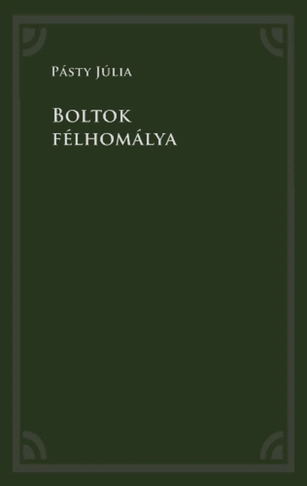 Borító: Boltok félhomálya