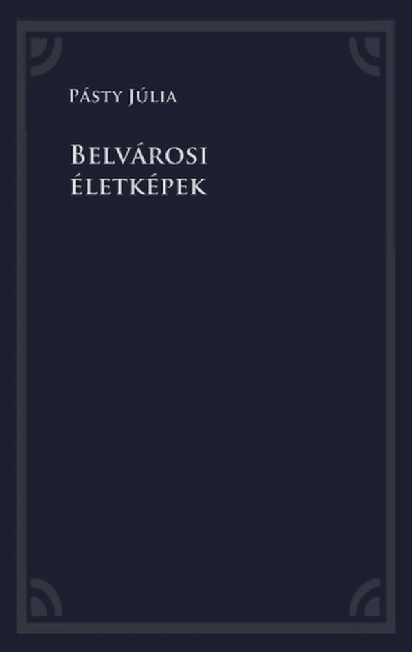 Borító: Belvárosi életképek