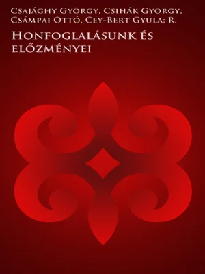 Borító: Honfoglalásunk és előzményei