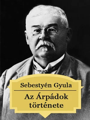 Borító: Az Árpádok története