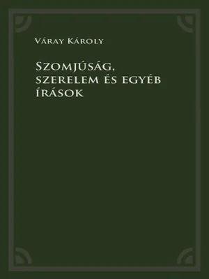 Borító: Szomjúság, szerelem és egyéb írások