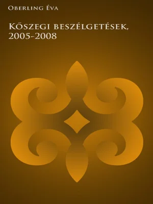 Borító: Kőszegi beszélgetések, 2005-2008