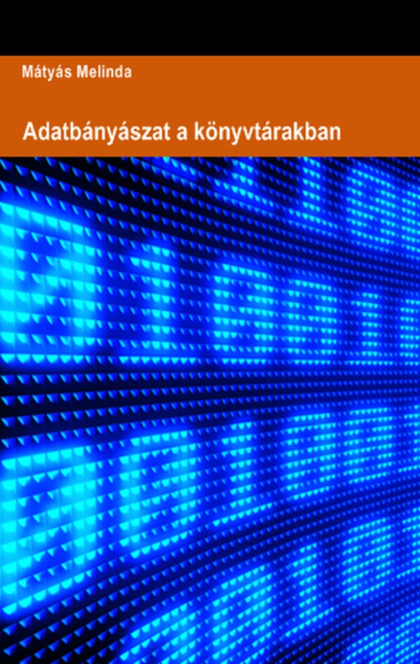 Borító: Adatbányászat a könyvtárakban