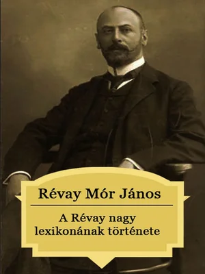 Borító: A Révai nagy lexikonának története