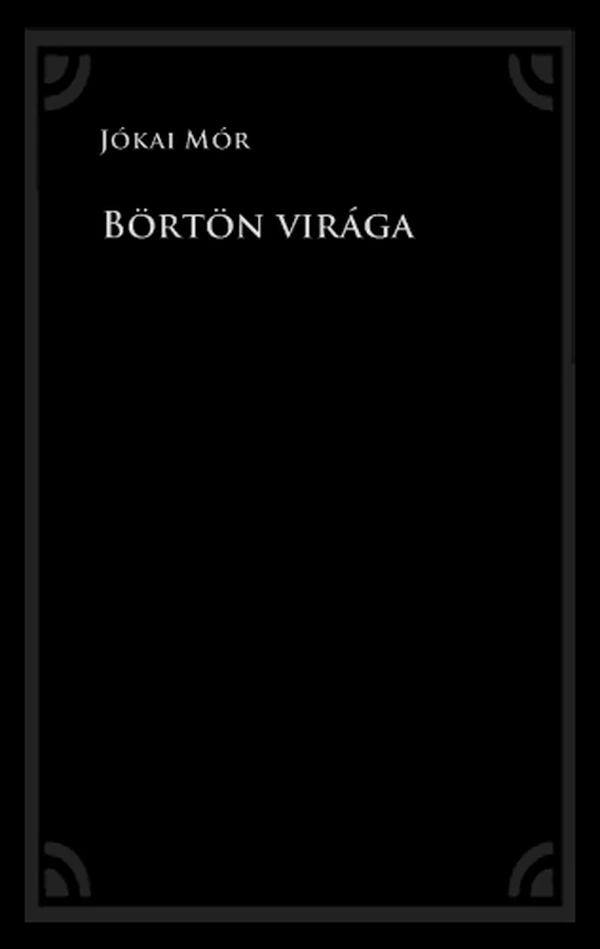 Borító: Börtön virága