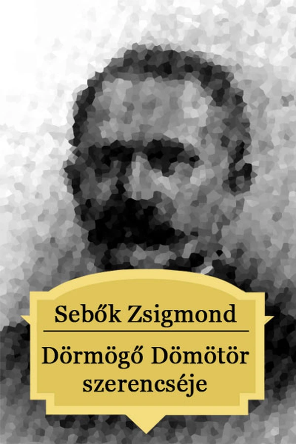 Borító: Dörmögő Dömötör szerencséje