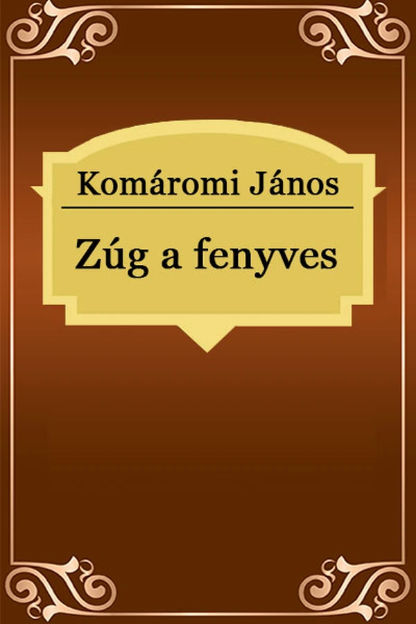 Borító: Zúg a fenyves