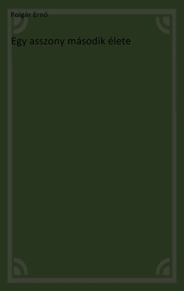 Borító: Egy asszony második élete