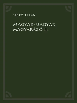 Borító: Magyar-magyar magyarázó II.