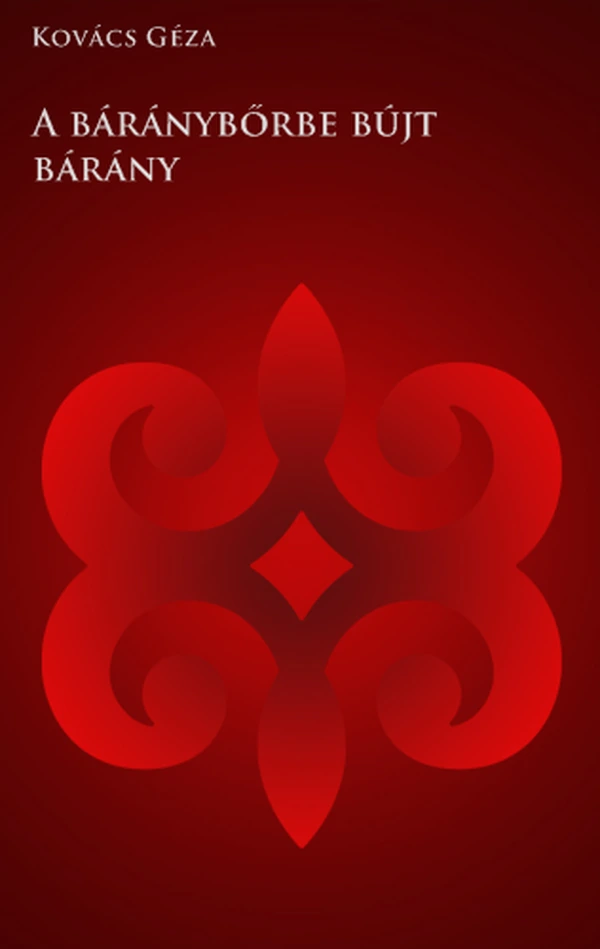 Borító: A báránybőrbe bújt bárány