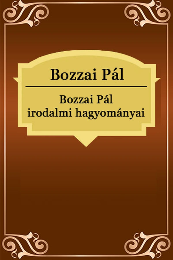 Borító: Bozzai Pál irodalmi hagyományai