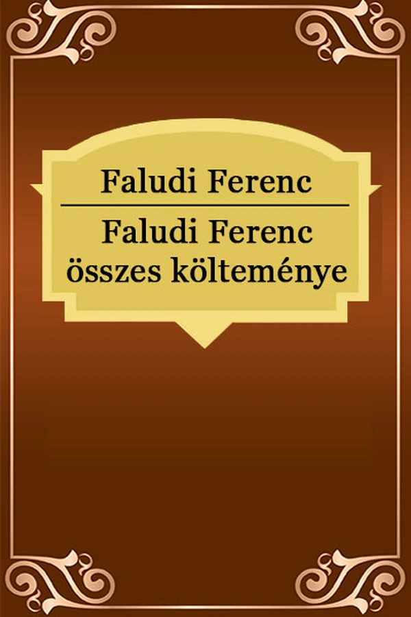 Borító: Faludi Ferenc összes költeménye