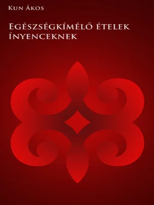 Borító: Egészségkímélő ételek ínyenceknek