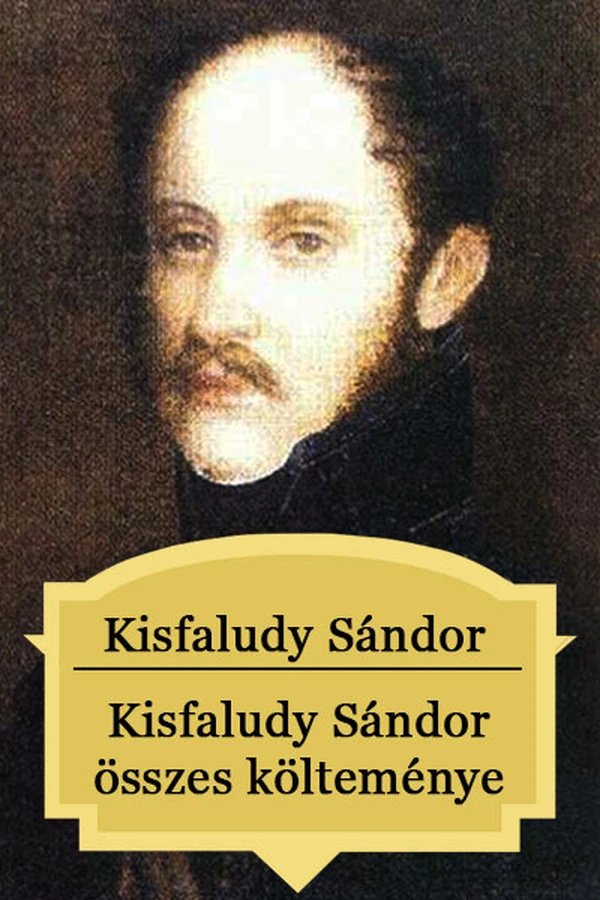 Borító: Kisfaludy Sándor összes költeménye
