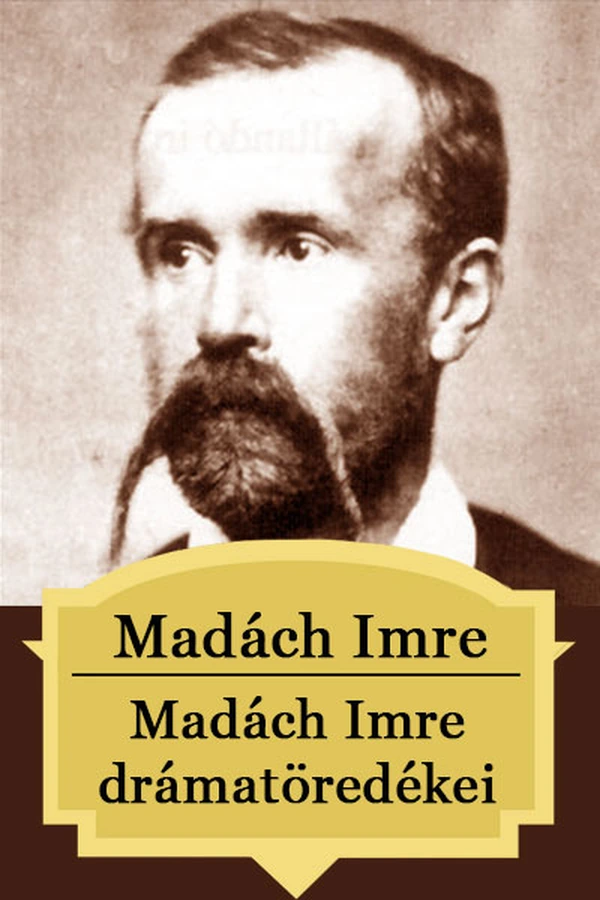 Borító: Madách Imre drámatöredékei