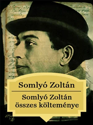Borító: Somlyó Zoltán összes költeménye