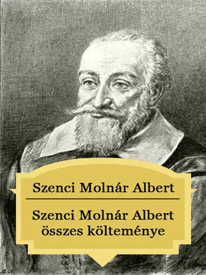 Borító: Szenci Molnár Albert összes költeménye