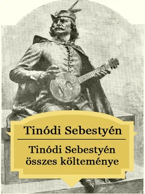Borító: Tinódi Sebestyén összes költeménye