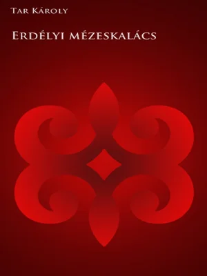 Borító: Erdélyi mézeskalács