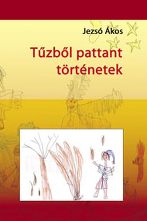 Borító: Tűzből pattant történetek