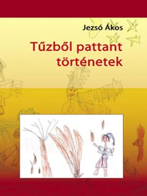 Borító: Tűzből pattant történetek
