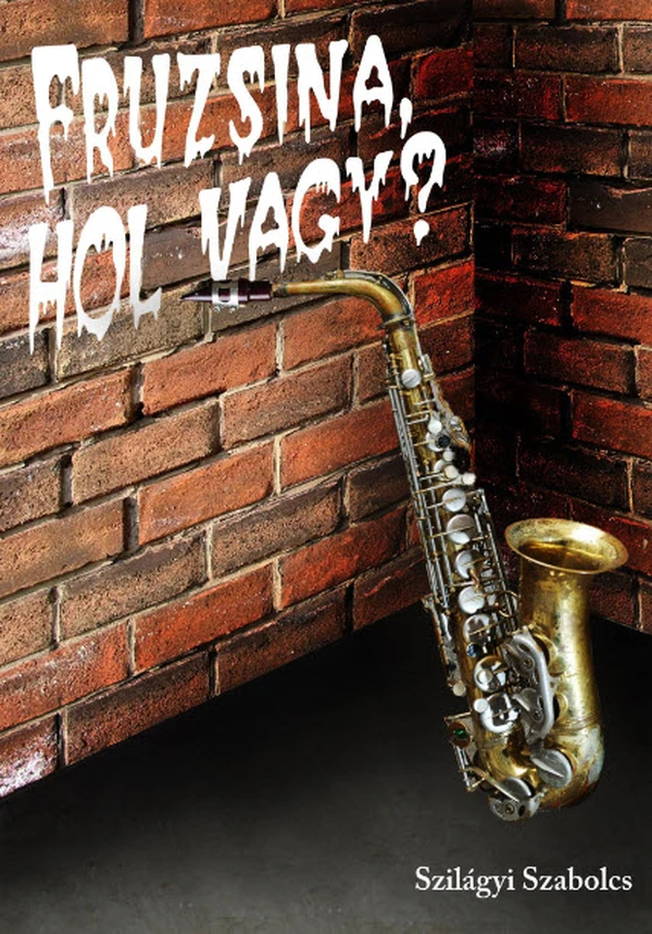 Borító: Fruzsina, hol vagy?