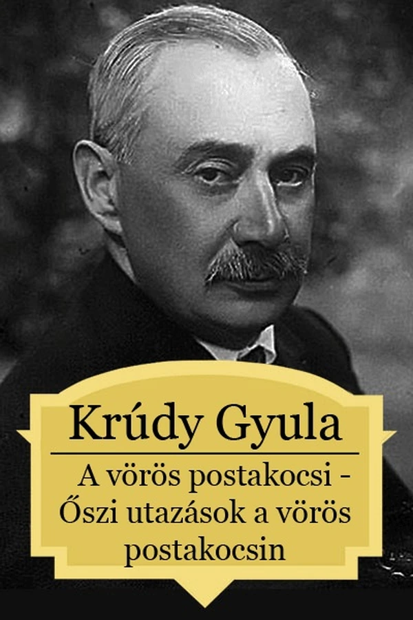 Borító: A vörös postakocsi - Őszi utazások a vörös postakocsin