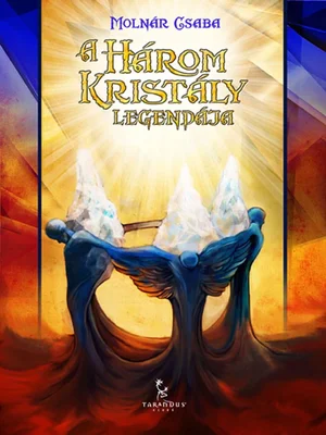 Borító: A három kristály legendája