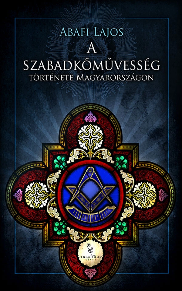Borító: A szabadkőművesség története Magyarországon