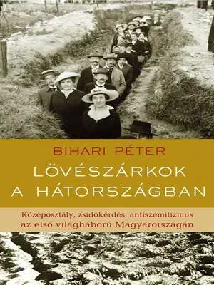 Borító: Lövészárkok a hátországban