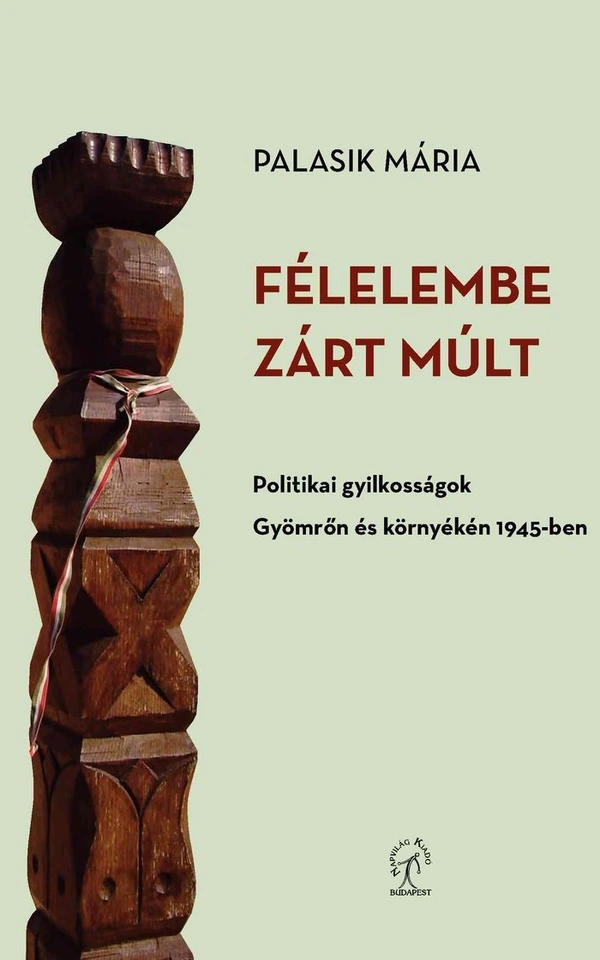 Borító: Félelembe zárt múlt