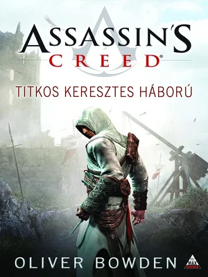 Borító: Assassins Creed - Titkos keresztes háború
