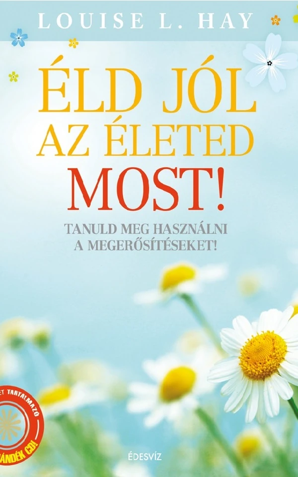 Borító: Éld jól az életed most!