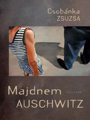 Borító: Majdnem Aushwitz